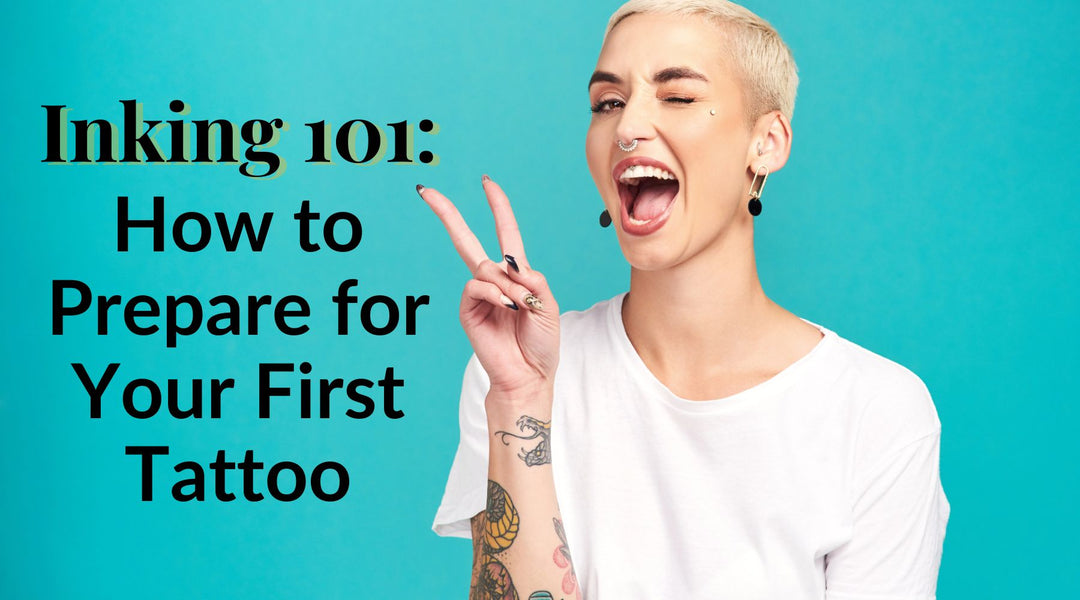 Inking 101: How to Prepare for Your First Tattoo