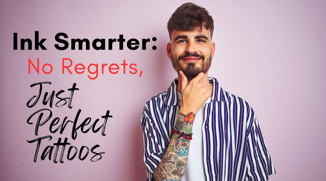 Tips to help get a tattoo you won't regret